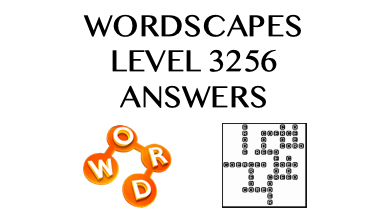 Wordscapes Level 3256 Answers