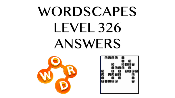 Wordscapes Level 326 Answers