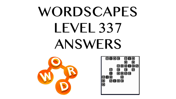 Wordscapes Level 337 Answers