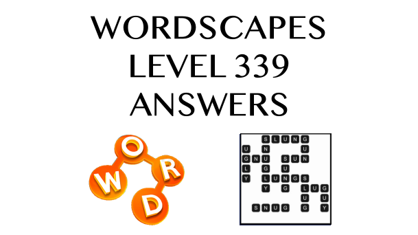 Wordscapes Level 339 Answers