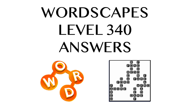 Wordscapes Level 340 Answers