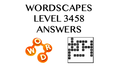 Wordscapes Level 3458 Answers