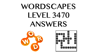 Wordscapes Level 3470 Answers