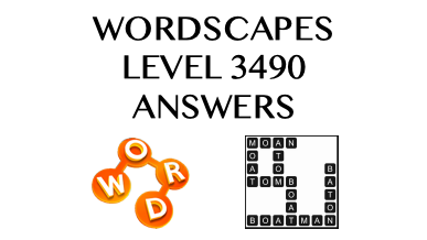 Wordscapes Level 3490 Answers