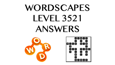 Wordscapes Level 3521 Answers