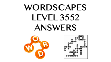 Wordscapes Level 3552 Answers