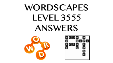 Wordscapes Level 3555 Answers