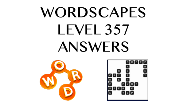 Wordscapes Level 357 Answers