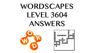 Wordscapes Level 3604 Answers