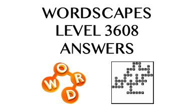 Wordscapes Level 3608 Answers