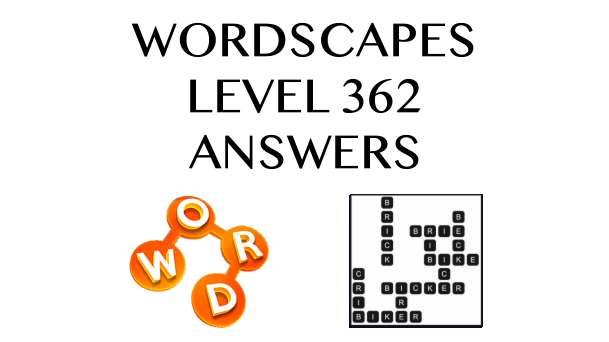 Wordscapes Level 362 Answers