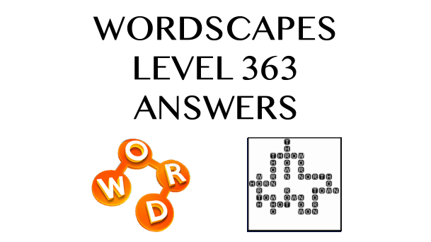 Wordscapes Level 363 Answers