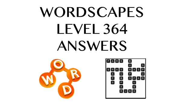 Wordscapes Level 364 Answers