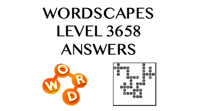 Wordscapes Level 3658 Answers