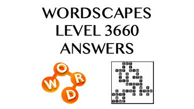 Wordscapes Level 3660 Answers