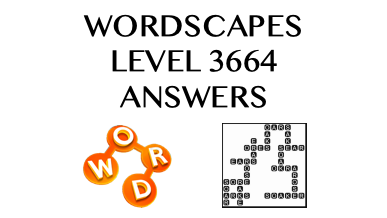 Wordscapes Level 3664 Answers