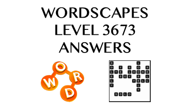 Wordscapes Level 3673 Answers