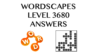 Wordscapes Level 3680 Answers