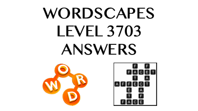 Wordscapes Level 3703 Answers