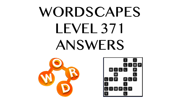 Wordscapes Level 371 Answers