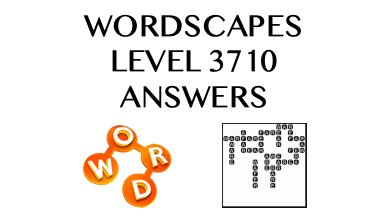 Wordscapes Level 3710 Answers