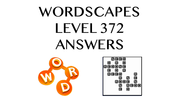 Wordscapes Level 372 Answers