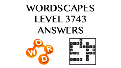 Wordscapes Level 3743 Answers