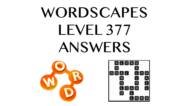 Wordscapes Level 377 Answers