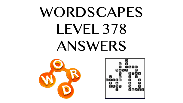 Wordscapes Level 378 Answers