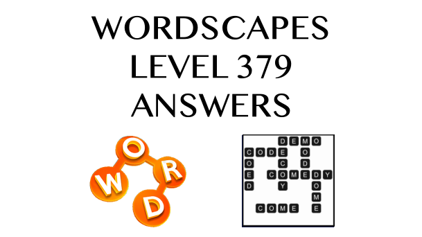 Wordscapes Level 379 Answers