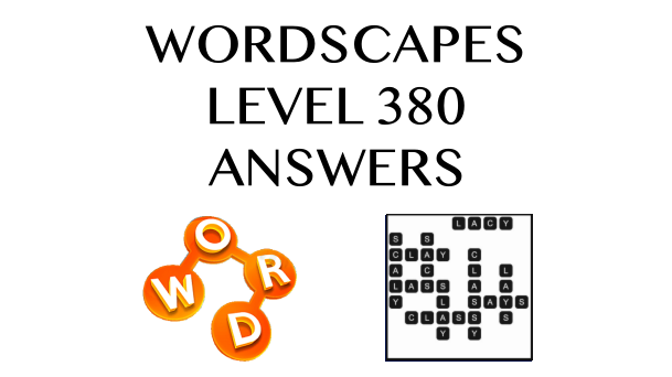 Wordscapes Level 380 Answers