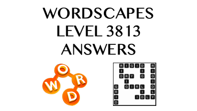 Wordscapes Level 3813 Answers