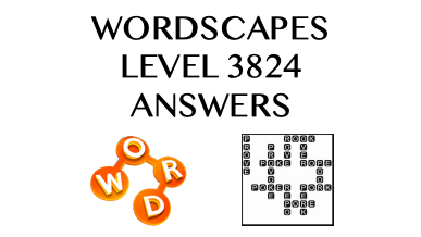 Wordscapes Level 3824 Answers