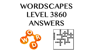 Wordscapes Level 3860 Answers