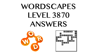 Wordscapes Level 3870 Answers