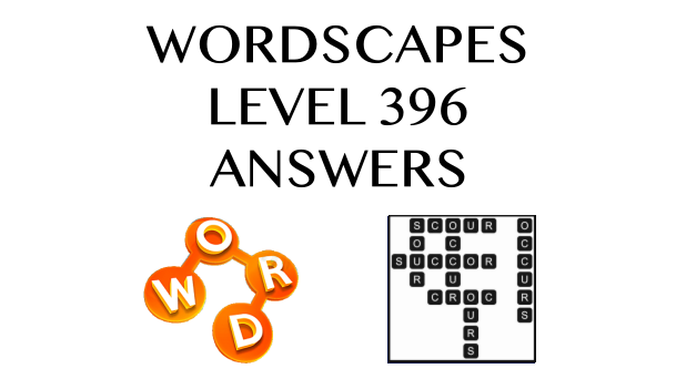 Wordscapes Level 396 Answers