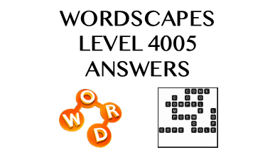 Wordscapes Level 4005 Answers
