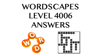 Wordscapes Level 4006 Answers