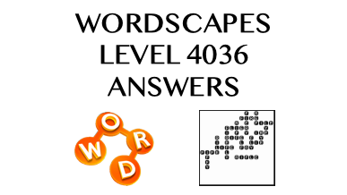 Wordscapes Level 4036 Answers