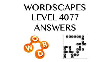 Wordscapes Level 4077 Answers
