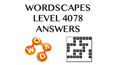 Wordscapes Level 4078 Answers