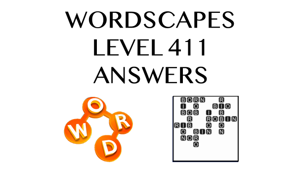 Wordscapes Level 411 Answers