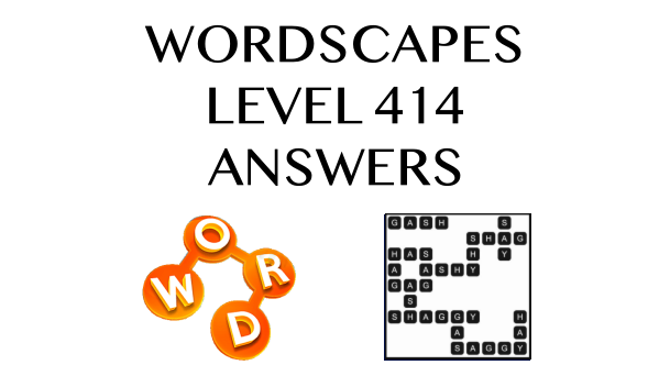 Wordscapes Level 414 Answers