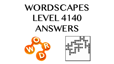 Wordscapes Level 4140 Answers