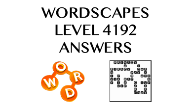 Wordscapes Level 4192 Answers
