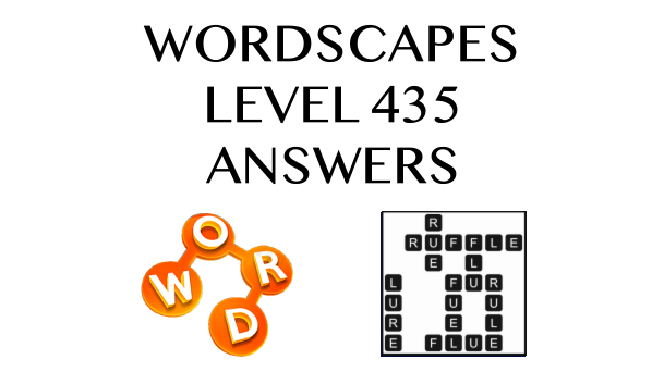 Wordscapes Level 435 Answers