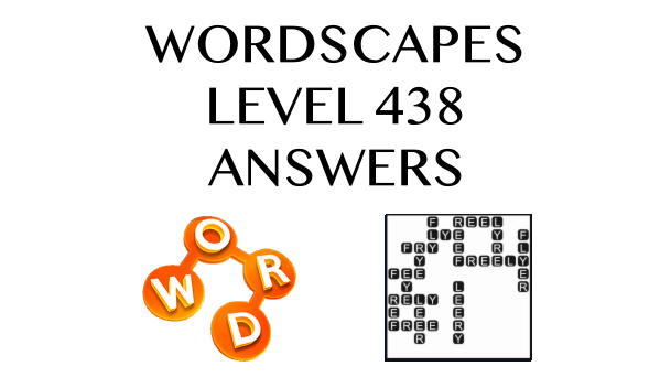 Wordscapes Level 438 Answers