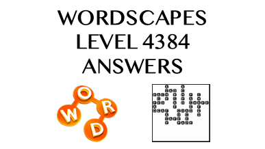Wordscapes Level 4384 Answers