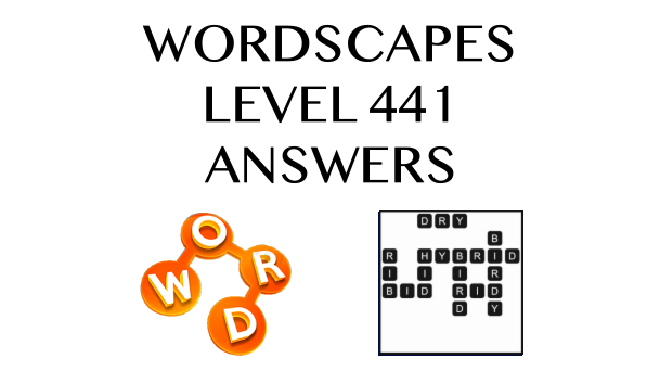 Wordscapes Level 441 Answers