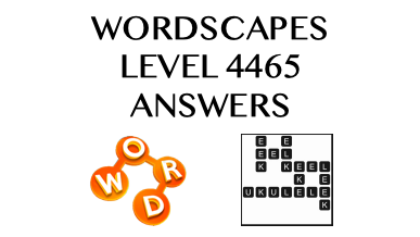 Wordscapes Level 4465 Answers